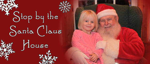 Stop by the Santa Claus House for photos with Santa!